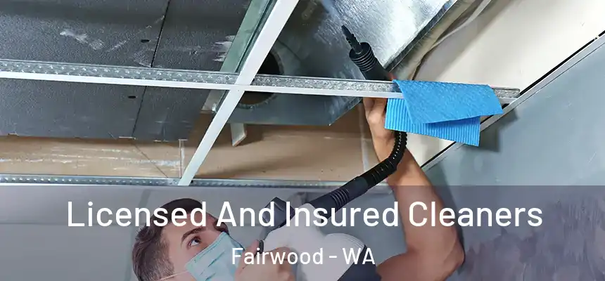  Licensed And Insured Cleaners Fairwood - WA